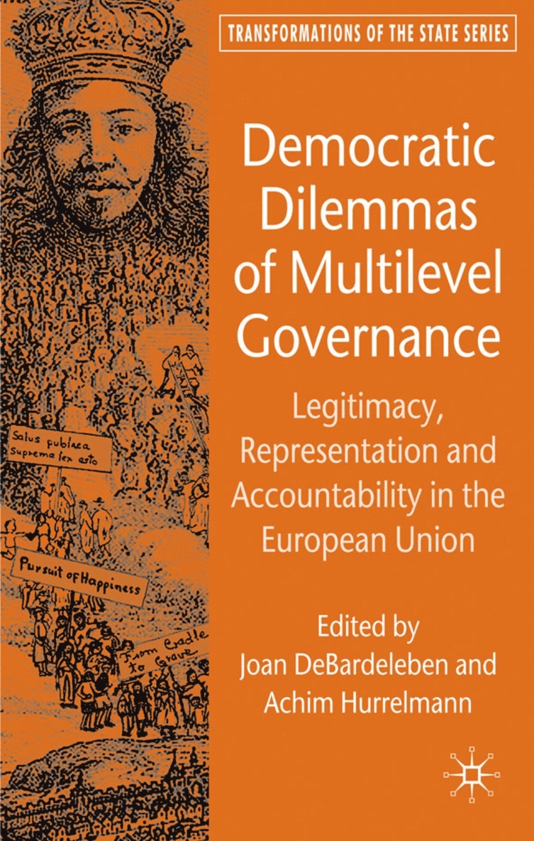 Democratic Dilemmas of Multilevel Governance 1