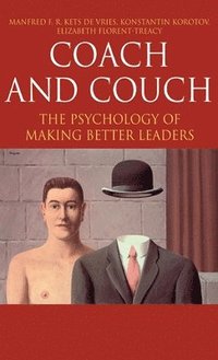 bokomslag Coach and Couch: The Psychology of Making Better Leaders