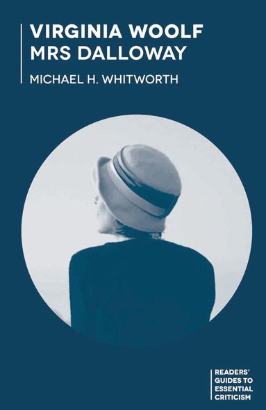 Michael Whitworth - Virginia Woolf - Mrs Dalloway, Inbunden