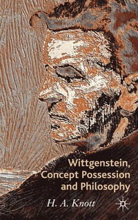 bokomslag Wittgenstein, Concept Possession and Philosophy