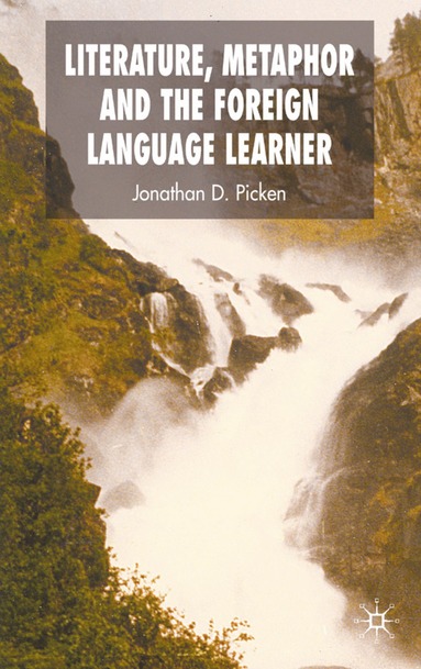 bokomslag Literature, Metaphor and the Foreign Language Learner