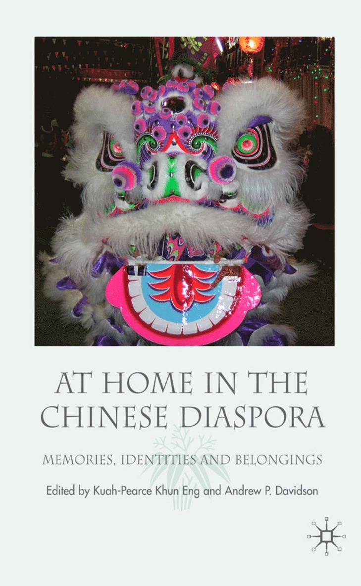 K. Kuah-Pearce, A. Davidson, Khun Eng Kuah-Pearce, Andrew P. Davidson - At Home in the Chinese Diaspora, Inbunden