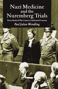 bokomslag Nazi Medicine and the Nuremberg Trials