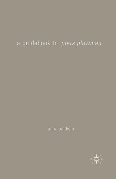 Anna Baldwin - Guidebook to Piers Plowman, Häftad