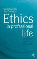 bokomslag Ethics in professional life - virtues for health and social care