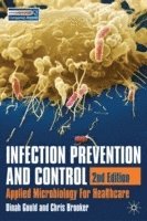 bokomslag Infection Prevention and Control: Applied Microbiology for Healthcare