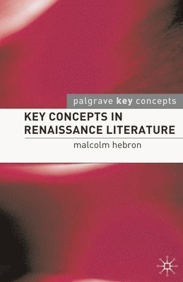 bokomslag Key Concepts in Renaissance Literature