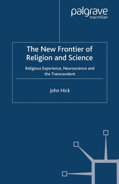 J. Hick - New Frontier of Religion and Science, Häftad
