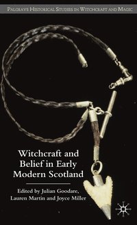 bokomslag Witchcraft and belief in Early Modern Scotland