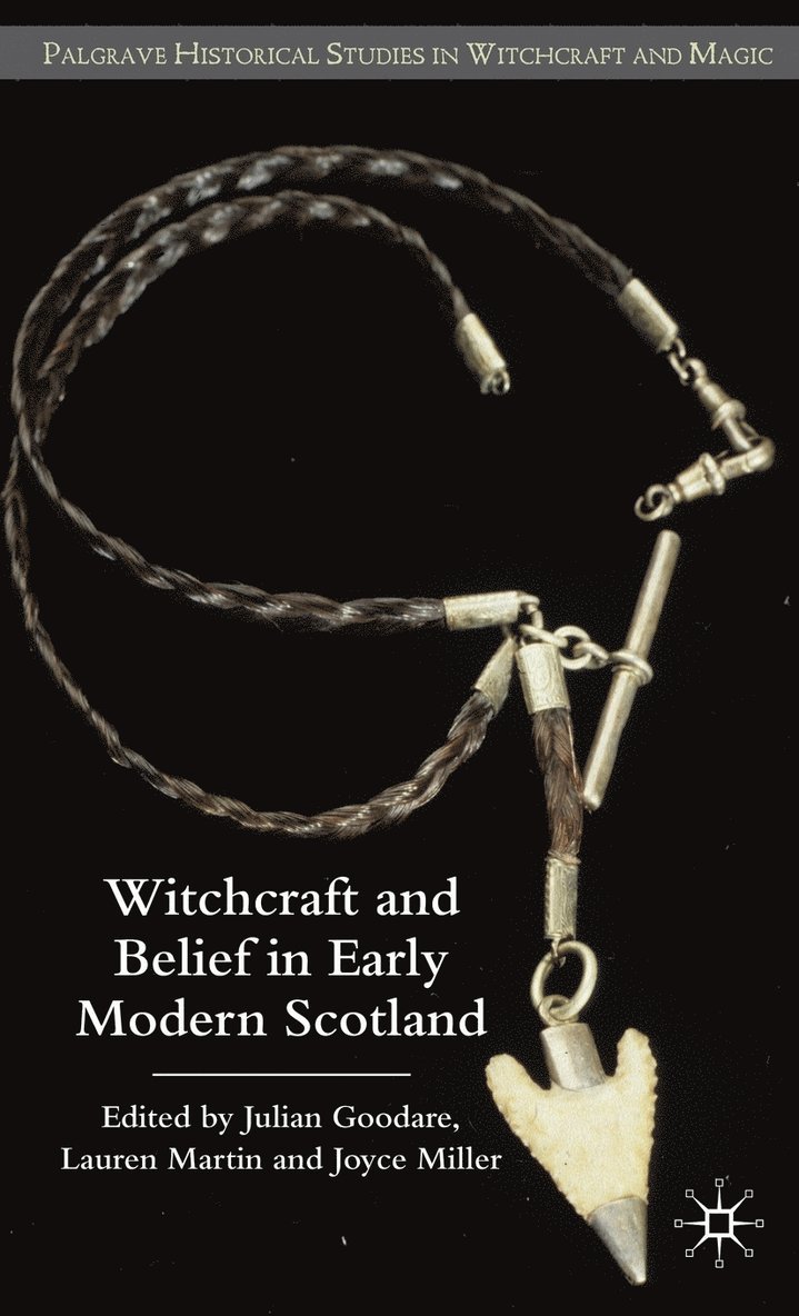 Witchcraft and belief in Early Modern Scotland 1
