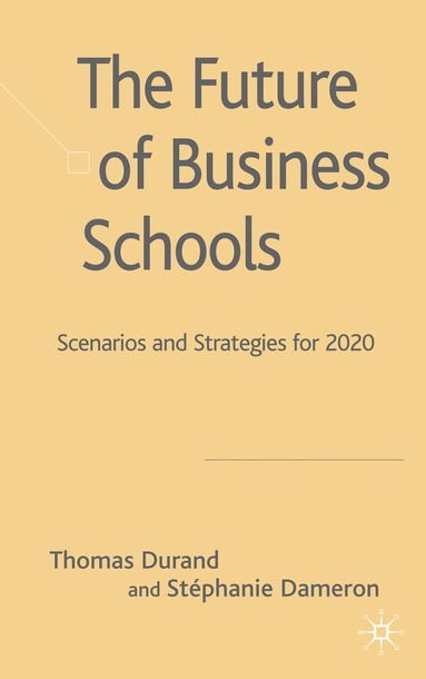 bokomslag Future of Business Schools