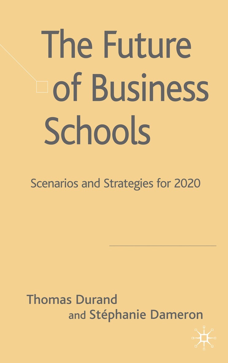 The Future of Business Schools 1