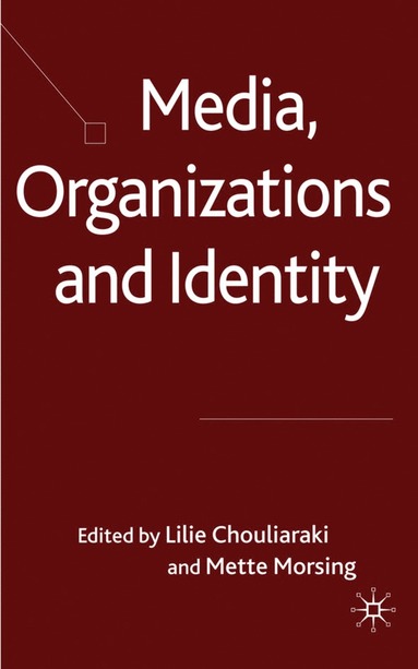 bokomslag Media, Organizations and Identity