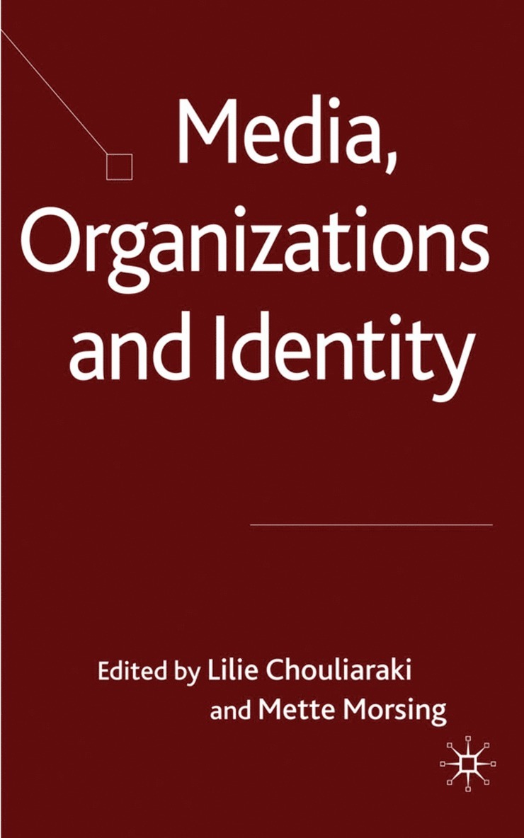 Media, Organizations and Identity 1