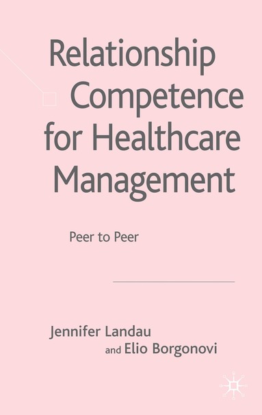 bokomslag Relationship Competence for Healthcare Management