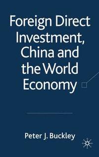 bokomslag Foreign Direct Investment, China and the World Economy