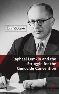 bokomslag Raphael Lemkin and the Struggle for the Genocide Convention