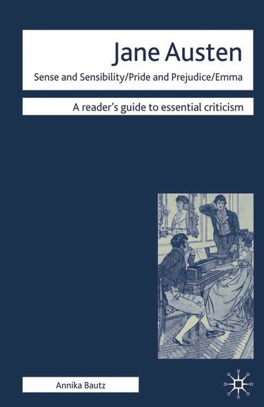 Annika Bautz - Jane Austen - Sense and Sensibility/ Pride and Prejudice/ Emma, Häftad