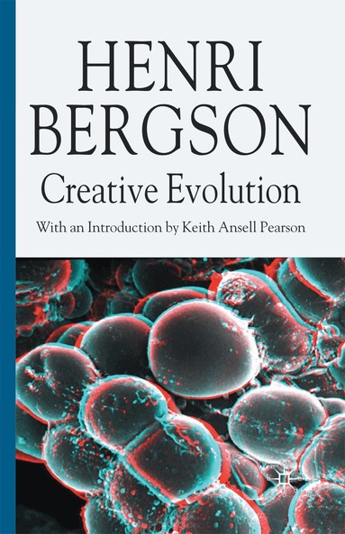 H. Bergson, K. Ansell-Pearson, M. Kolkman, M. Vaughan - Creative Evolution, Häftad