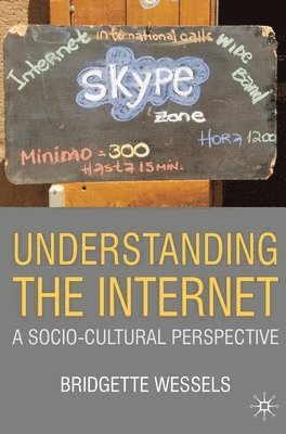 bokomslag Understanding the Internet: A Socio-Cultural Perspective