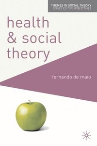 bokomslag Health and Social Theory