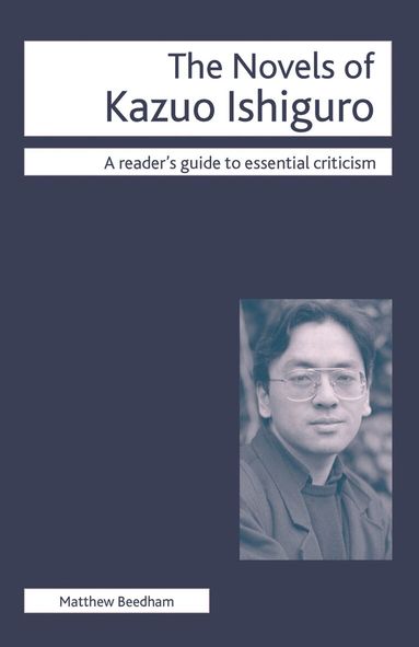 Matthew Beedham - Novels of Kazuo Ishiguro, Häftad