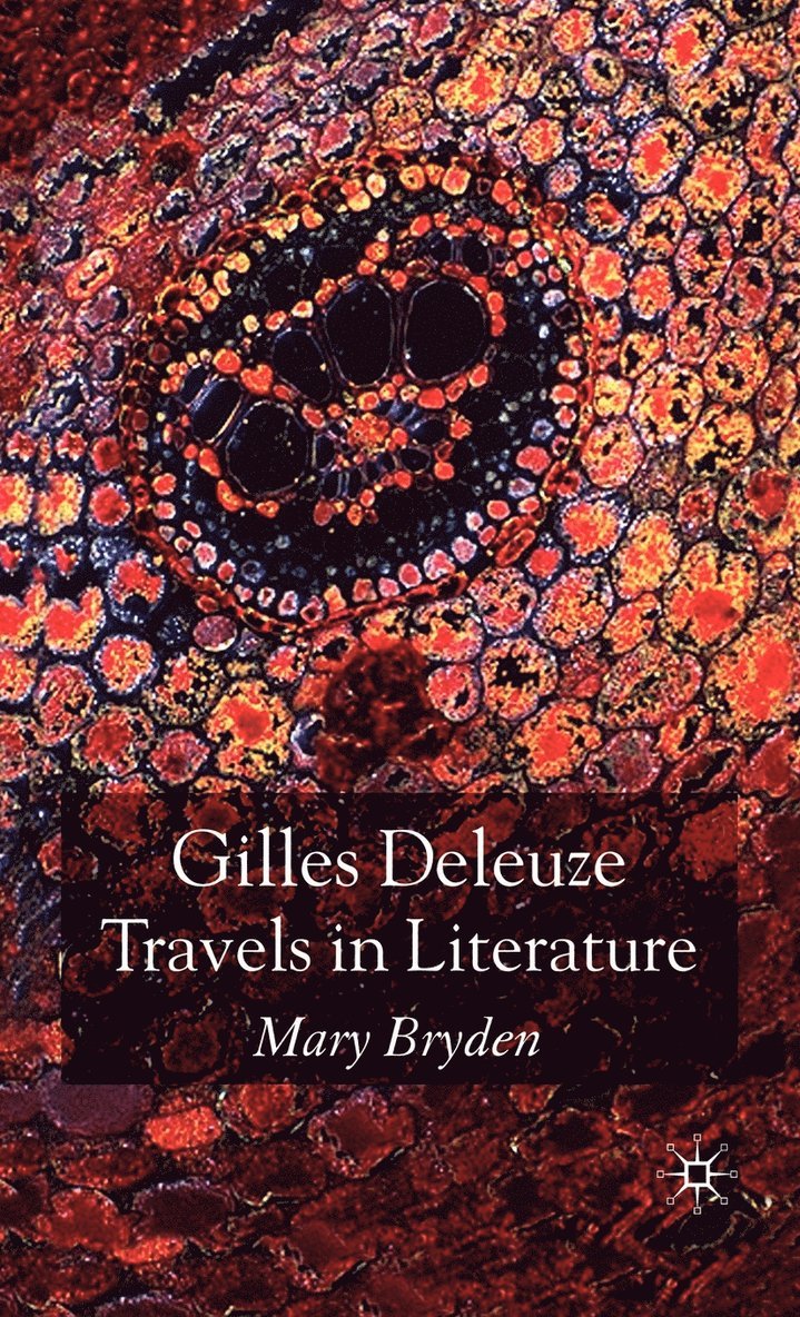 Gilles Deleuze: Travels in Literature 1