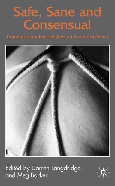 D. Langdridge, C. Richards - Safe, Sane and Consensual, Inbunden