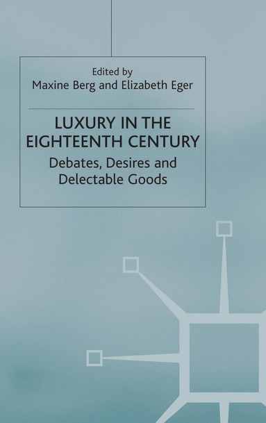 bokomslag Luxury in the Eighteenth Century