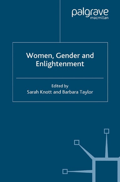 B. Taylor, S. Knott, Sarah Knott, Barbara Taylor - Women, Gender and Enlightenment, Häftad