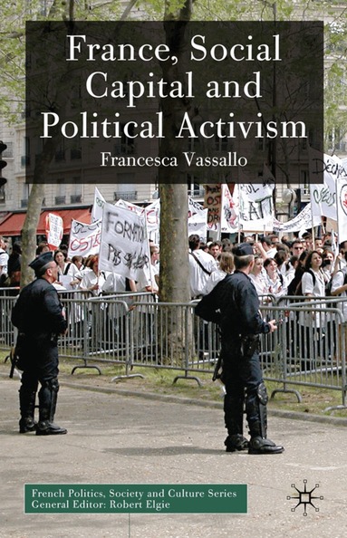 F. Vassallo - France, Social Capital and Political Activism, Inbunden