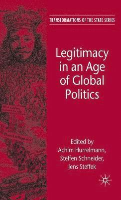 bokomslag Legitimacy in an Age of Global Politics