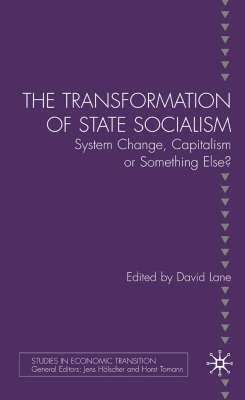 bokomslag The Transformation of State Socialism