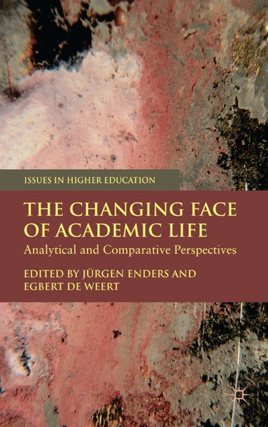 J. Enders, E. de Weert - Changing Face of Academic Life, Inbunden