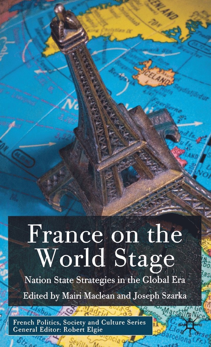 M. Maclean, J. Szarka, M. MacLean, Mairi Maclean, Joseph Szarka - France on the World Stage, Inbunden