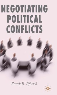 bokomslag Negotiating Political Conflicts