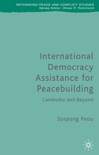 bokomslag International Democracy Assistance for Peacebuilding