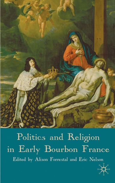 bokomslag Politics and Religion in Early Bourbon France