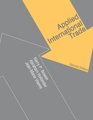 Harry P. Bowen, Abraham Hollander, Jean-Marie Viaene, Jean Marie Viaene - Applied International Trade, Häftad