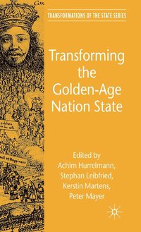 bokomslag Transforming the Golden-Age Nation State