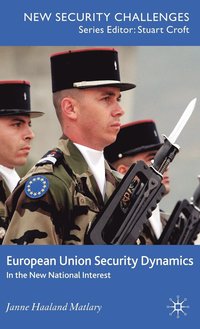bokomslag European Union Security Dynamics