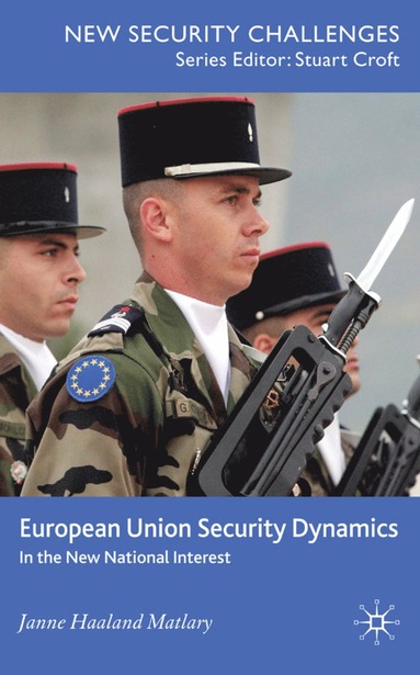 bokomslag European Union Security Dynamics