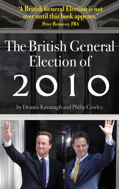 Dennis Kavanagh, Philip Cowley - British General Election of 2010, Häftad