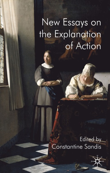 bokomslag New Essays on the Explanation of Action