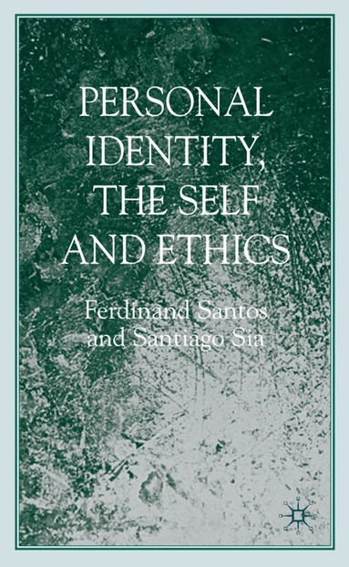 bokomslag Personal Identity, the Self, and Ethics