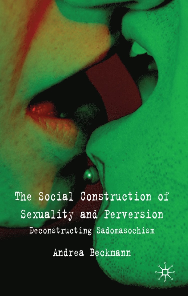 Social Construction of Sexuality and Perversion