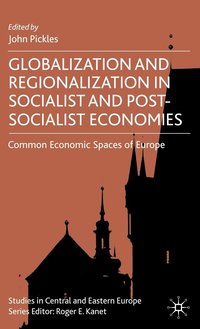 bokomslag Globalization and Regionalization in Socialist and Post-Socialist Economies