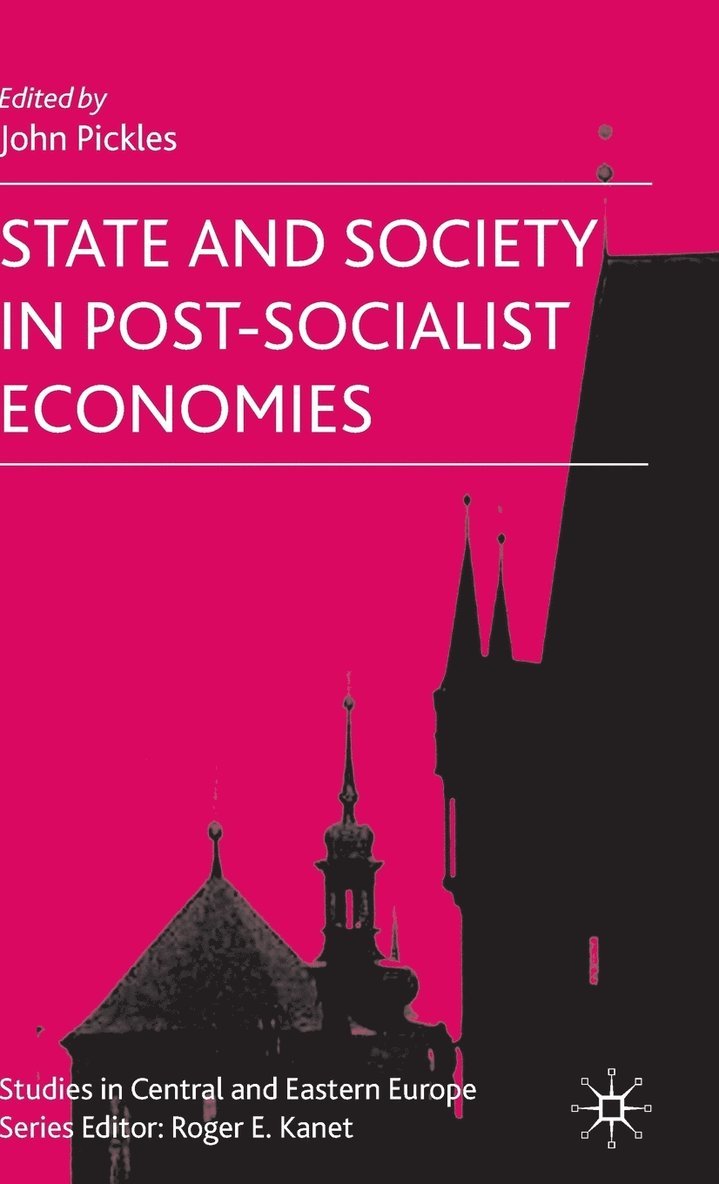 State and Society in Post-Socialist Economies