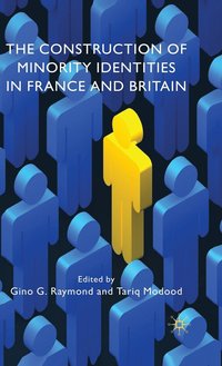 bokomslag The Construction of Minority Identities in France and Britain