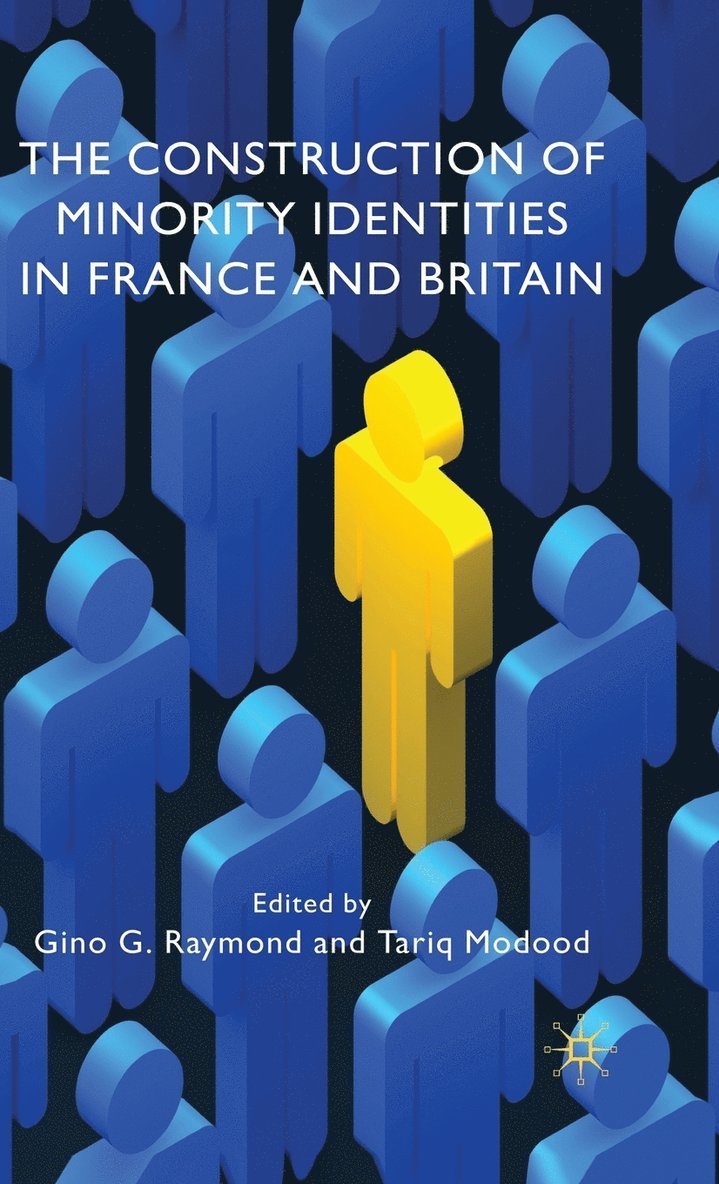 The Construction of Minority Identities in France and Britain 1